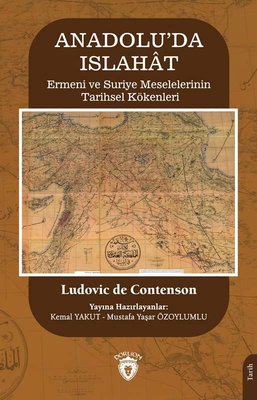 Anadolu'da Islahat - Ermeni ve Suriye Meselelerinin Tarihsel Kökenleri | Dorlion Yayınevi