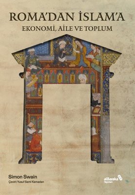 Roma'dan İslam'a Ekonomi Aile ve Toplum | alBaraka Yayınları