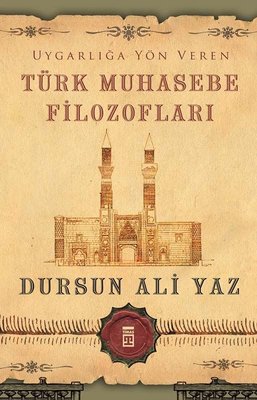 Uygarlığa Yön Veren Türk Muhasebe Filozofları | Timaş Yayınları