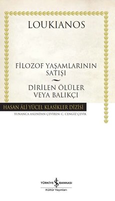 Filozof Yaşamlarının Satışı - Dirilen Ölüler veya Balıkçı | İş Bankası Kültür Yayınları