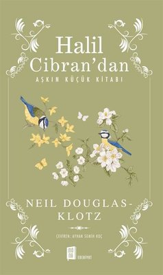 Halil Cibran'dan Aşkın Küçük Kitabı | Mona Yayınları