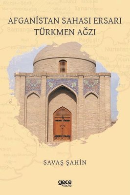 Afganistan Sahası Ersarı Türkmen Ağzı | Gece Kitaplığı