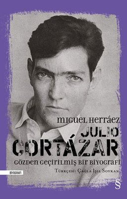 Julio Cortazar - Gözden Geçirilmiş Bir Biyografi | Alfa Yayınları