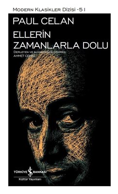Ellerin Zamanlarla Dolu - Modern Klasikler 51 | İş Bankası Kültür Yayınları