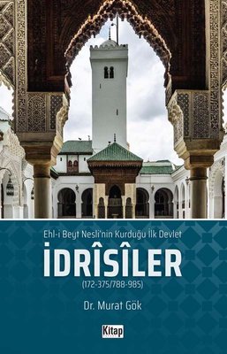 Ehl'i Beyt Neslinin Kurduğu İlk Devlet: İdrisiler | Kitap Dünyası