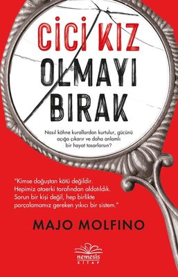 Cici Kız Olmayı Bırak | Nemesis Kitap