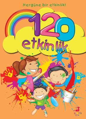 Her Güne Bir Etkinlik - 120 Etkinlik | Olimpos Çocuk