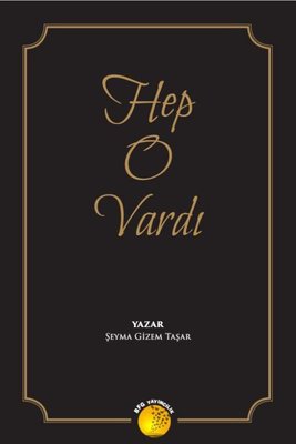 Hep O Vardı | BFG Yayıncılık
