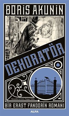 Dekoratör - Bir Erast Fandorin Romanı | Alfa Yayınları