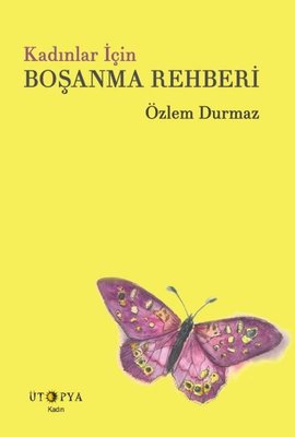 Kadınlar için Boşanma Rehberi | Ütopya Yayınevi