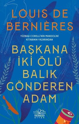 Başkana İki Ölü Balık Gönderen Adam | Nemesis Kitap