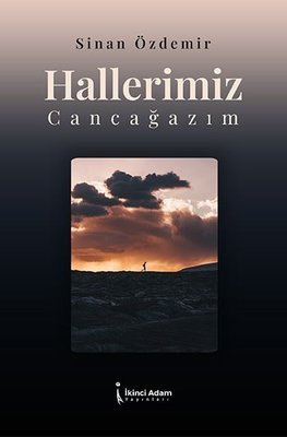 Hallerimiz Cancağazım | İkinci Adam Yayınları
