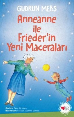 Anneanne ile Frieder'in Yeni Maceraları | Can Çocuk Yayınları