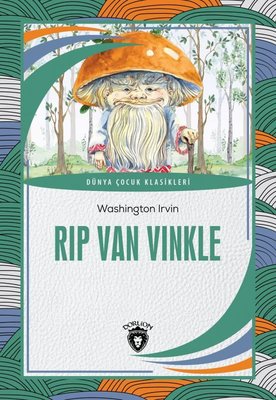 Rip Van Vinkle - Dünya Çocuk Klasikleri | Dorlion Yayınevi