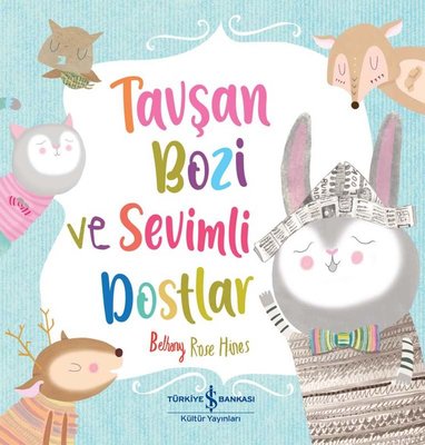 Tavşan Bozi ve Sevimli Dostlar | İş Bankası Kültür Yayınları