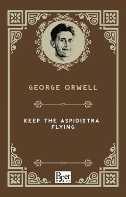 Keep The Aspidistra Flying | Paper Books