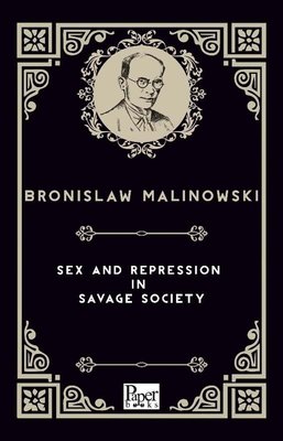 Sex And Repression in Savage Society | Paper Books