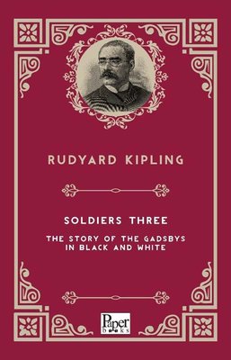 Soldiers Three The Story Of The Gadsbys in Black A | Paper Books