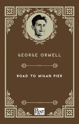 The Road To Wigan Pier | Paper Books