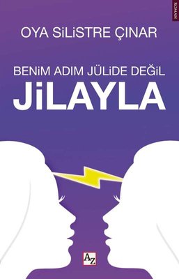 Benim Adım Jülide Değil Jilayla | Az Kitap