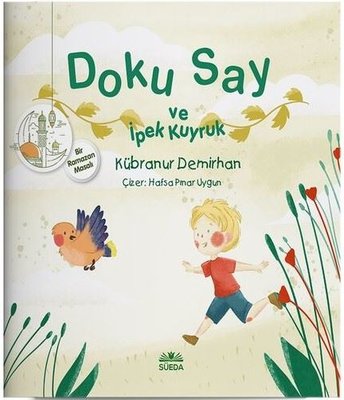 Doku Say ve İpek Kuyruk 1 - Bir Ramazan Masalı | Süeda Yayınları