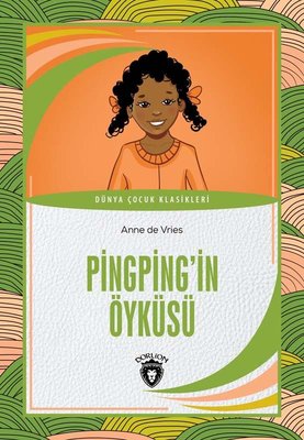 Pingpingin Öyküsü - Dünya Çocuk Klasikleri | Dorlion Yayınevi