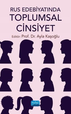 Rus Edebiyatında Toplumsal Cinsiyet | Nobel Akademik Yayıncılık