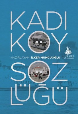 Kadıköy Sözlüğü | Yitik Ülke Yayınları