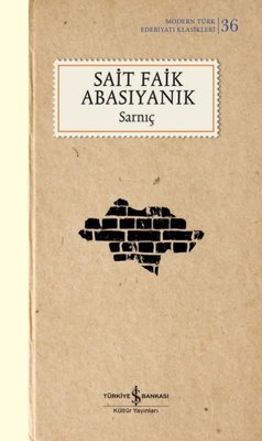 Sarnıç - Modern Türk Edebiyatı Klasikleri 36 | İş Bankası Kültür Yayınları