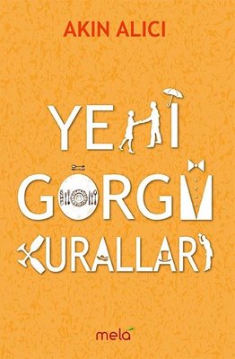 Yeni Görgü Kuralları | Mela Yayınevi