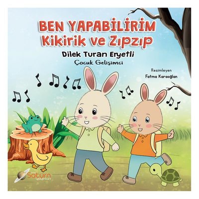 Ben Yapabilirim - Kikirik ve Zıpzıp | Satürn Yayınları