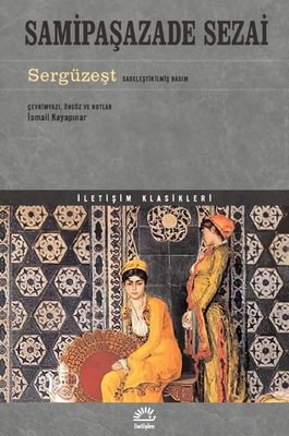 Sergüzeşt - Sadeleştirilmiş Basım | İletişim Yayınları