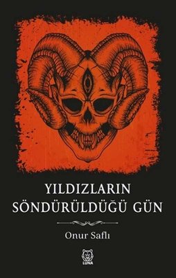 Yıldızların Söndürüldüğü Gün | Luna Yayınları