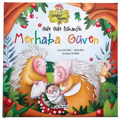 Güle Güle Kıskançlık - Merhaba Güven | Çiçek Yayıncılık