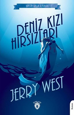 Denizkızı Hırsızları - Gençlik Klasikleri | Dorlion Yayınevi