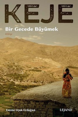 Keje - Bir Gecede Büyümek | Lejand
