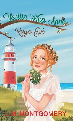 Yeşilin Kızı Anne 5 - Rüya Evi | Artemis Yayınları