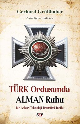 Türk Ordusunda Alman Ruhu | Say Yayınları