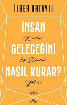 İnsan Geleceğini Nasıl Kurar? | Kronik Kitap