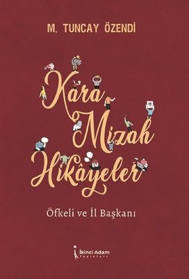 Kara Mizah Hikayeler | İkinci Adam Yayınları