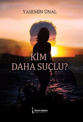 Kim Daha Suçlu? | İkinci Adam Yayınları