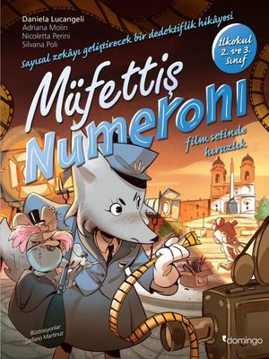Müfettiş Numeroni 1: Film Setinde Hırsızlık - Sayısal Zek Gelişimi İçin Etkinlikli Ve Çıkartmalı Dedektiflik Çizgi Romanı | Domingo Yayınevi