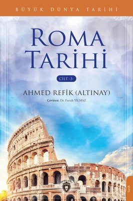 Roma Tarih Cilt 3 - Büyük Dünya Tarihi | Dorlion Yayınevi