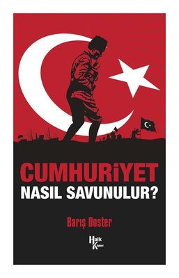 Cumhuriyet Nasıl Savunulur? | Halk Kitabevi