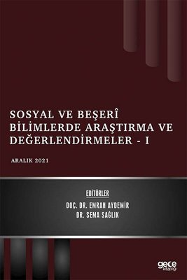 Sosyal ve Beşeri Bilimlerde Araştırma ve Değerlendirmeler 1 - Aralık 2021 | Gece Kitaplığı