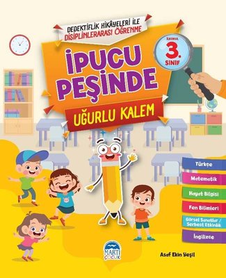 İlkokul 3.Sınıf - İpucu Peşinde - Uğurlu Kalem | Martı Yayınları