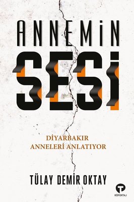 Annemin Sesi - Diyarbakır Anneleri Anlatıyor | Turkuvaz Yayınları