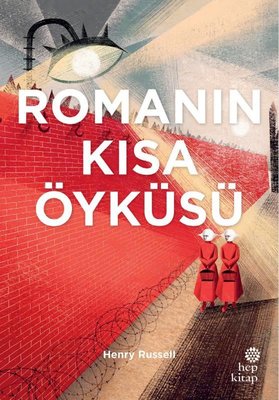 Romanın Kısa Öyküsü | Hep Kitap