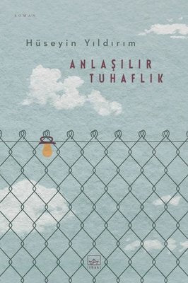 Anlaşılır Tuhaflık | İthaki Yayınları