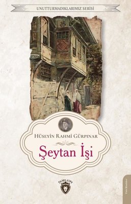 Şeytan İşi - Unutturmadıklarımız Serisi | Dorlion Yayınevi